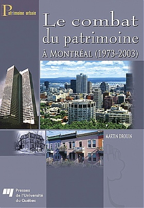 Le combat du patrimoine à Montréal (1973-2003)